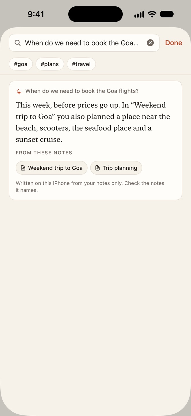 Ask your notes: the question When do we need to book the Goa flights? answered as This week, before prices go up, with the two notes it came from listed underneath.